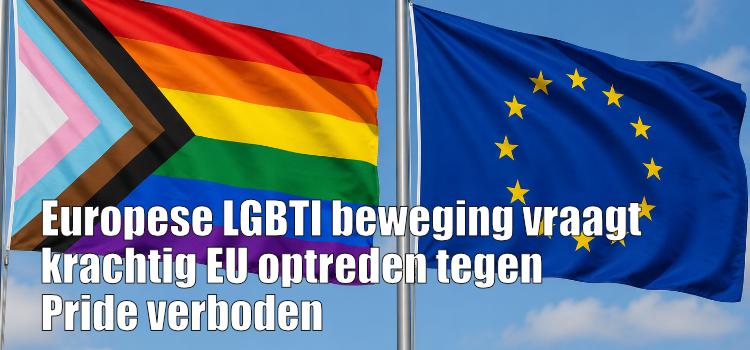 Europese LGBTI beweging vraagt krachtig EU optreden tegen Pride verboden